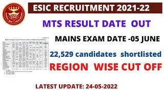 ESIC MTS 2021-22 PHASE 1  RESULT OUT||ESIC MTS MAINS EXAM DATE||ESIC MTS 2022 OFFICIAL CUT OFF