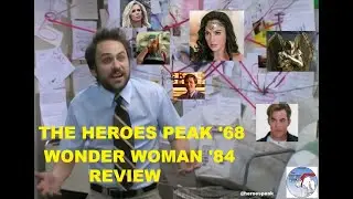 The Heroes Peak Episode 68: Wonder Woman 1984 Review