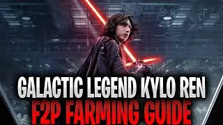 Galactic Legend Kylo Ren F2P Farming Guide - SWGOH
