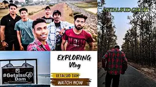 || Getalsud Dam 🚤|| Ghati || Road🛣 Trip || #rohexplorer #rohvlog ||2k24||