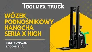 Wózek podnośnikowy HANGCHA Seria X High | Test, funkcje, ergonomia | Dostępny w  Toolmex Truck!
