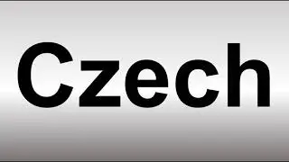 How to Pronounce Czech