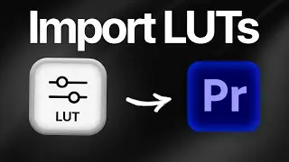 Как импортировать LUT в Premiere Pro