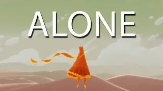 The Strange Comfort of Isolation In Video Games
