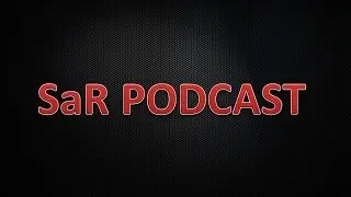 SaR Podcast: July 15