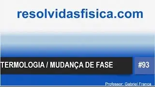 TERMOLOGIA / MUDAN&Ccedil;A DE FASE #93