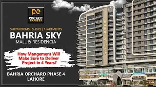 Bahria Sky | How Management will Make Sure to Deliver Project in 4 Years | Shops for sale