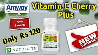 Nutrilite Vitamin C Cherry Plus | Benefits | Amway