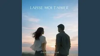 LAISSE MOI T’AIMER
