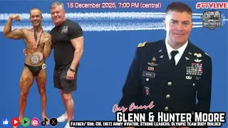 Ep 129, TTV Podcast, w/ our guests: COL (ret) Glenn Moore & Hunter Moore