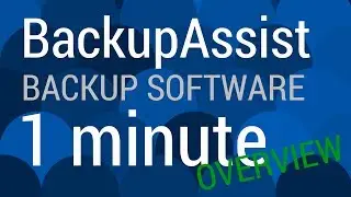 BackupAssist &mdash; программное обеспечение для резервного копирования Windows Server