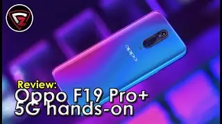 Oppo F19 Pro+ 5G hands on review