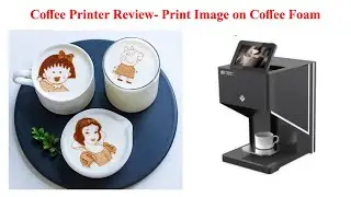 Coffee Printer Review 2022 | Face Printing Coffee Machine | Print Image on Coffee Foam |