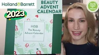 Holland And Barrett Beauty Advent Calendar 2023 Unboxing