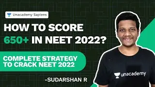 How to score 650+ in NEET 2022? | Complete Strategy to Crack NEET 2022 | Sudharshan R