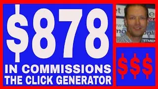 The Click Generator Review - $878.00 In Commissions.