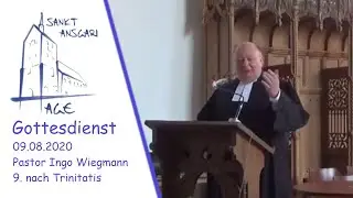 Gottesdienst 09.08.2020, Pastor Ingo Wiegmann, 9. nach Trinitatis