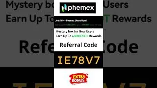 رمز الإحالة لبورصة Phemex: IE78V7 - احصل على مكافأة 4,800 USDT للمستخدمين الجدد