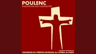 Dialogues des Carm&eacute;lites, Acte 2, Scene 1: Qui Lazarum resuscitasti a monumento foetidum...