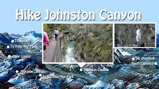 Johnston Canyon (Banff Canada) A hike you will want to take