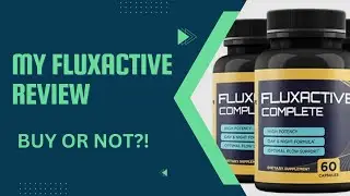 Fluxactive review | Fluxactive honest review