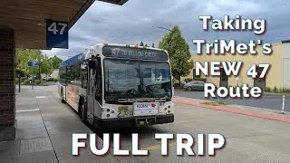 Hillsboro TC To Willow Creek Via TriMet's NEW 47 Alignment (FULL TRIP)