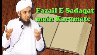 Fazail E Sadaqat main Karamate - Mufti Tariq Masood