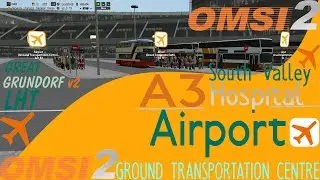 OMSI 2 | Great Grundorf 2 LHT | Line A3 to Airport Ground Transportation Centre (A.G.T.C.)