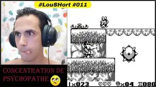 #LouSHort #011 - Concentration de psychopathe