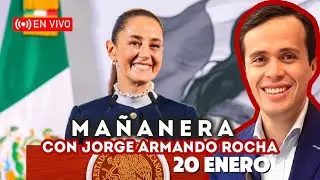 Mañanera con Jorge Armando Rocha Martes 20 Enero 2026