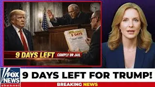 BREAKING: Supreme Court Sets 9-Day Deadline for Trump &mdash; Compliance or Custody