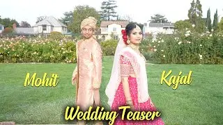 Kajal & Mohit Wedding Teaser | Bay Area Indian Wedding | The 16MM Videos | 4k