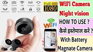 How To Use Mini Spy WiFi Magnetic Live Stream Night Vision IP Wireless 1080P Audio Hidden Nanny