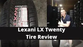 Lexani LX-Twenty Tire Review | Lexani Tire Review