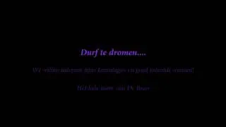 Durf te dromen