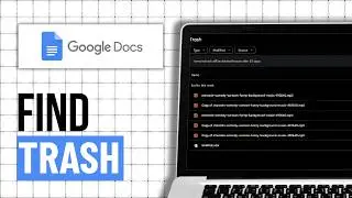How To Find Trash In Google Docs (Step By Step)