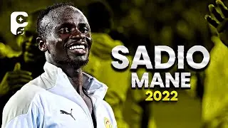 Sadio Mane 2022 - Best Skills, Goals & Assists | HD