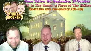 Come Follow Me - D&C 109-110 | THREE BROTHERS
