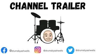 Channel Trailer - November 2022 - Drums By Ash Wells