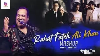 Rahat Fateh Ali Khan Mashup | Hydra Tm|Afreen Afreen | Rabba Main To Mar Gaya |
