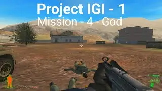 Project IGI 1 - Mission 4 -  God  || I am going in ||  @PCgaming 0.2