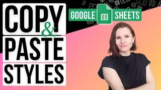 Копирование и вставка форматирования в Google Таблицах