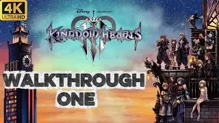Kingdom Hearts 3 - Walkthrough One