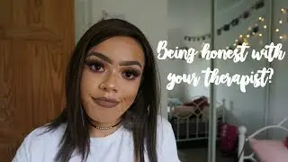 HOW TO BE HONEST WITH YOUR THERAPIST | Beautifully Worthy Uncovered