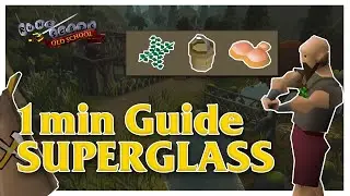 1min GUIDE Superglass Make / Old school runescape