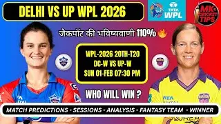 Delhi Capitals Vs Up Warriorz | WPL 2026 20th Match Dcw Vs Upw Prediction | Delhi Women Vs Up Women