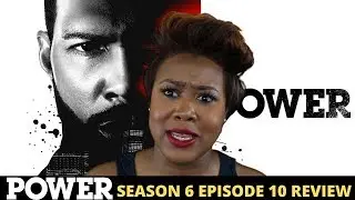 Power Season 6 Episode 10 Review