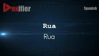How to Pronounce Rua (Rua) in Spanish - Voxifier.com