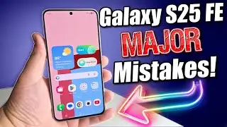 Samsung Galaxy S25 FE: обнаружены две критические ошибки!