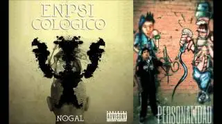 Nogal_Personalidad [Enpsicol&oacute;gico]Rap Barranca Rap Huacho Rap Huaral Rap Peru K O Records
